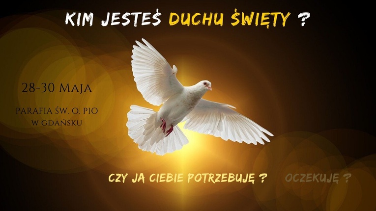 Rekolekcje odbędą się w dniach 28-30 maja w parafii św. Ojca Pio w Gdańsku Ujeścisku.