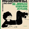 Małgorzata Musierowicz, współpr. Emilia KiereśNa Jowisza! Uzupełniam JeżycjadęEgmont PolskaWarszawa 2020 ss. 344