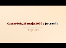 Czwartek VII tygodnia wielkanocnego