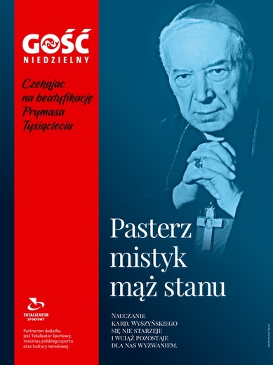 "Gość Niedzielny" przygotował e-dodatek o kardynale Stefanie Wyszyńskim