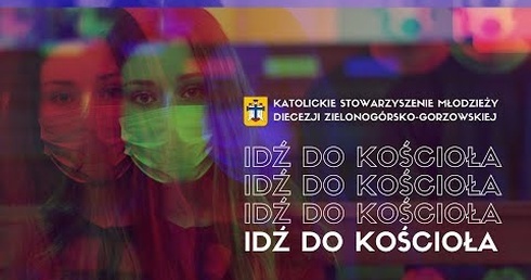 IDŹ DO KOŚCIOŁA | KSM Diecezji Zielonogórsko-Gorzowskiej