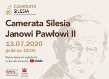 Koncert: Camerata Silesia Janowi Pawłowi II 