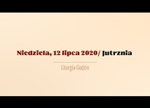 Niedziela, 12 lipca. XV Niedziela Zwykła