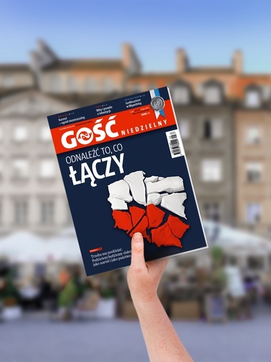 W najnowszym „Gościu”: Czas sklejania