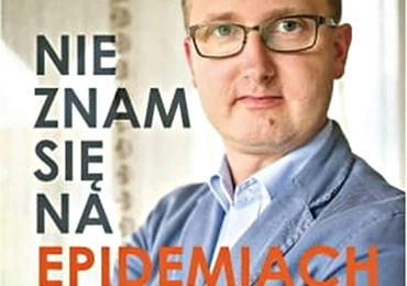 Marcin Kędzierski 
Nie znam się 
na epidemiach. 
Raport z czasów kwarantanny.
Wydawnictwo eSPe, ss. 162.