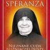 José Maria Zavala „Bł. Matka Speranza. Nieznane cuda bliźniaczej duszy Ojca Pio”. Wydawnictwo Rafael