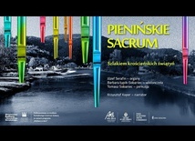 Pienińskie sacrum - cz. I. Szlakiem krościeńskich świątyń