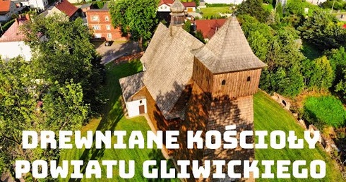 Drewniane kościoły powiatu gliwickiego (Gliwice) 4K.