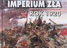 Andrzej Nowak 
Klęska imperium zła. Rok 1920
Biały Kruk 
Kraków 2020 
ss. 368