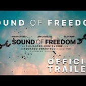 Sound of Freedom [Official Trailer]