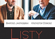 Bartosz Jastrzębski, 
Krzysztof Dorosz
Listy o wolności 
i posłuszeństwie
PIW/Teologia Polityczna
Warszawa 2020
ss. 276