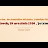 Wtorek 29 września. Święto Św. Archaniołów: Michała, Gabriela, Rafała