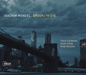 Joachim Mencel "Brooklyn Eye". Origin Records 2020