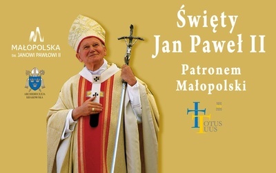 Św. Jan Paweł II jest patronem Małopolski. Będzie uroczystość