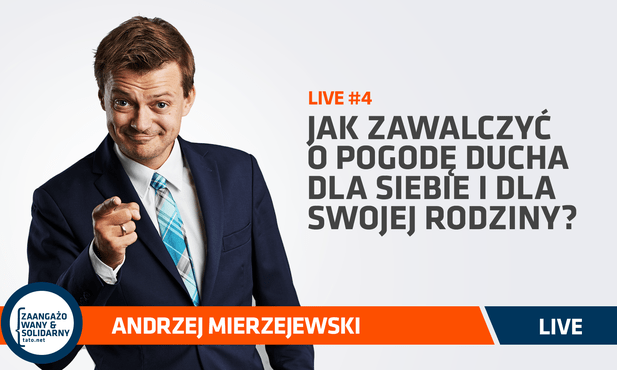 Jak zawalczyć o pogodę ducha dla siebie i dla swojej rodziny?