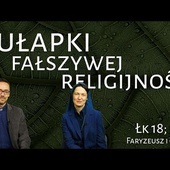 [#86] Zdrowa i fałszywa religijność. Łk 18; 9-14 s. Judyta Pudełko, o. Piotr Kropisz