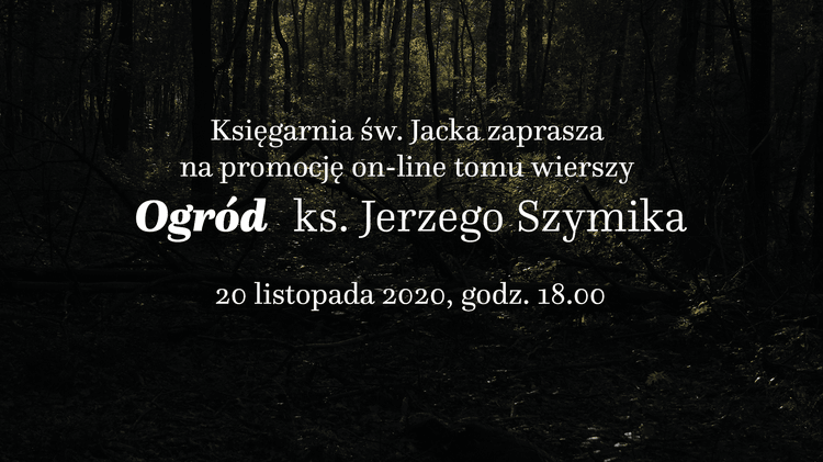 "Ogród" ks. Jerzego Szymika będzie miał premierę on-line