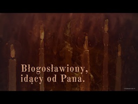 Błogosławiony idący od Pana