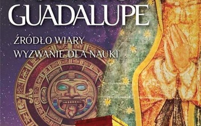 Wincenty Łaszewski
Największa tajemnica Guadalupe
Fronda
Warszawa 2020
ss. 320