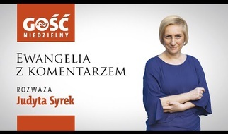 Ewangelia z komentarzem. Człowiek gubi się, ale Bóg szuka