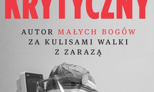 26.11.2020 | "Stan ktytyczny. Autor małych Bogów za kulisami walki z pandemią"