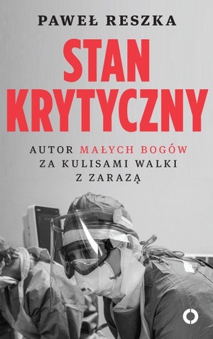 26.11.2020 | "Stan ktytyczny. Autor małych Bogów za kulisami walki z pandemią"