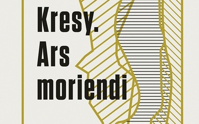 Anna Smółka,
Agnieszka Rybak 
Kresy.
Ars moriendi 
Wydawnictwo Literackie,
Kraków, 2020 
ss. 665