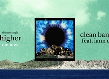 CLEAN BANDIT & iann dior - Higher