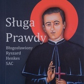 Ks. Przemysław Krakowczyk SAC, Sługa Prawdy. Błogosławiony Ryszard Henkes SAC, Apostolicum,  Ząbki 2020, s. 96.