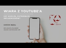 Wiara z Youtube'a. Czy Kościół potrzebuje influencerów?