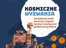 Artur B.Chmielewski, Ewelina Zambrzycka-Kościelnicka
Kosmiczne wyzwania
Znak Emotikon
Kraków 2021
ss. 188