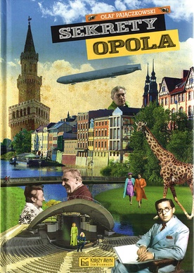 	Olaf Pajączkowski, „Sekrety Opola”. Księży Młyn – Dom Wydawniczy, Łódź 2020, s. 144.