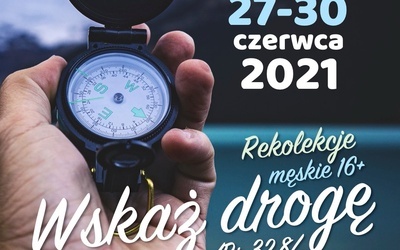 Rekolekcje męskie 16+