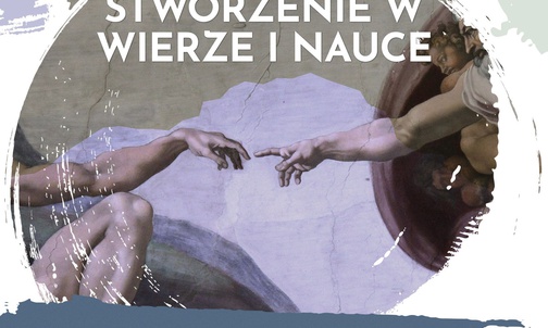 Tym razem w bielskim Sercu o stworzeniu w wierze i nauce