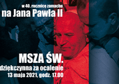 Transmisja Mszy św. z Polanicy Zdroju w 40. rocznicę zamachu na Jana Pawła II