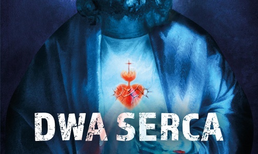 27.04.2021 | Sercowe sprawy. O książkach - rekolekcjach "Serce Ojca" i "Dwa serca"