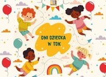 Trzy Dni Dziecka w TDK