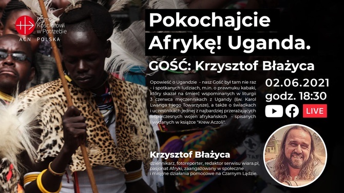 Uganda oczami naszego dziennikarza Krzysztofa Błażycy