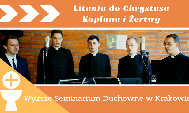 Nasi klerycy nagrali Litanię do Chrystusa Kapłana i Ofiary