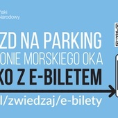 Jedziesz w Tatry? Parkingi w rejonie Morskiego Oka wyłącznie z e-biletem!