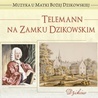 Telemann na Zamku Tarnowskich w Dzikowie