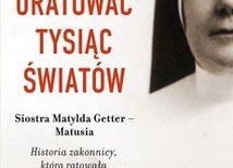 Alina Petrowa-Wasilewicz – „Uratować tysiąc światów” 