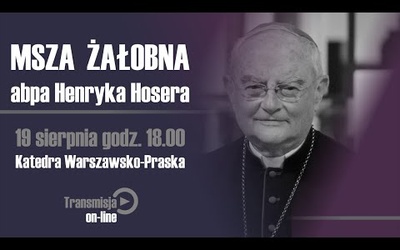 Msza Święta żałobna arcybiskupa Henryka Hosera SAC