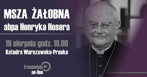 Msza Święta żałobna arcybiskupa Henryka Hosera SAC