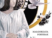Małgorzata Forysiak
Niosąca Ducha
eSPe 
Kraków 2021
ss. 200