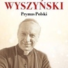 Milena Kindziuk – „Kardynał Stefan Wyszyński. Prymas Polski”