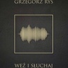 Abp Grzegorz Ryś
Weź i słuchaj
WAM
Kraków 2021
ss. 208
