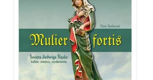 Mulier fortis. Spotkanie z autorem książki o św. Jadwidze