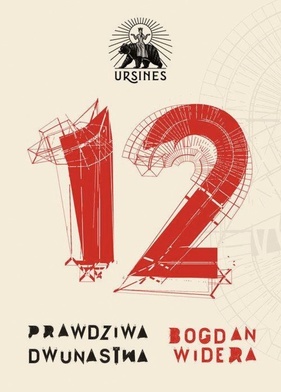 Bogdan Widera "Prawdziwa dwunastka". Ursines / Miasto Katowice, Czeladź 2021ss. 248