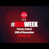 #RedWeek - międzynarodowa solidarność z prześladowanymi chrześcijanami - SPOT 2021